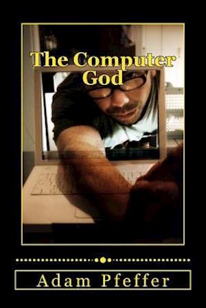 The Computer God