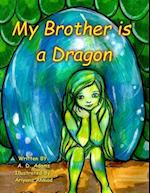 My Brother Is a Dragon