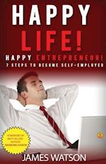 Happy Life Happy Entrepreneur