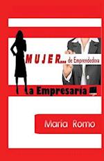 Mujer; de Emprendedora a Empresaria