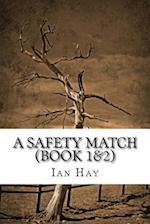 A Safety Match (Book 1&2)