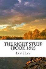 The Right Stuff (Book 1&2)