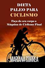 Dieta Paleo Para Ciclismo