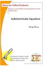Indeterminate Equation: Math for Gifted Students 
