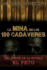 La Mina de Los 100 Cadaveres