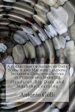 A Collection of Advanced Data Science and Machine Learning Interview Questions Solved in Python and Spark (II)