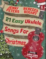 21 Easy Ukulele Songs For Christmas