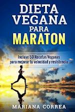 Dieta Vegana Para Maraton