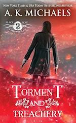 The Black Rose Chronicles, Torment and Treachery