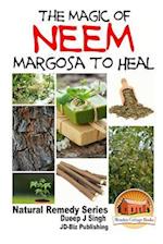 The Magic of Neem Margosa to Heal