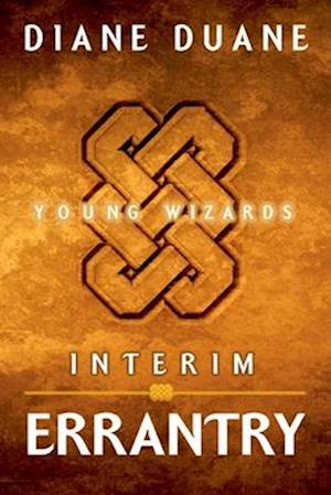 Interim Errantry: Three Tales of the Young Wizards