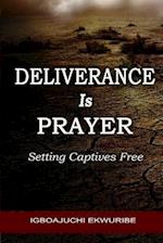 Deliverance Is Prayer