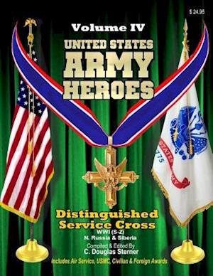 United States Army Heroes - Volume IV