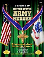 United States Army Heroes - Volume IV