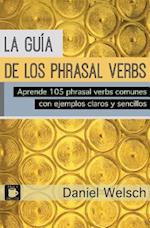 La Guía de Los Phrasal Verbs
