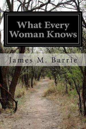 What Every Woman Knows