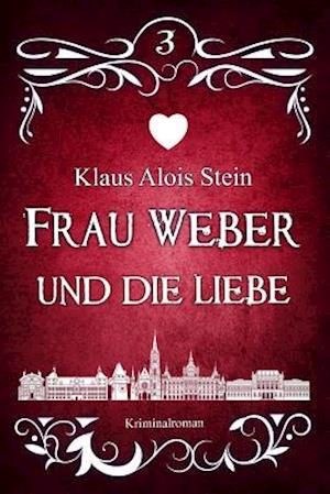 Frau Weber und die Liebe