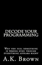 Decode Your Programming