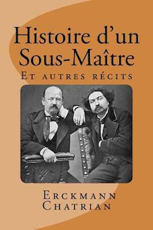 Histoire d'Un Sous-Maitre