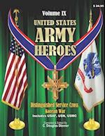 United States Army Heroes - Volume IX