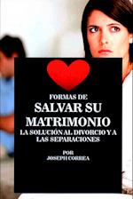 Formas de Salvar Su Matrimonio