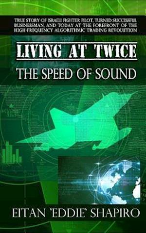 Living at Twice the Speed of Sound