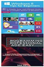 Windows 8 Tips for Beginners & Ruby Programming Professional Made Easy