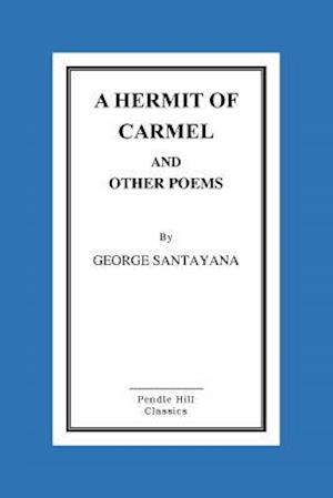 A Hermit of Carmel and Other Poems