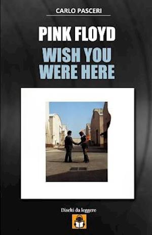 Pink Floyd - Wish You Were Here