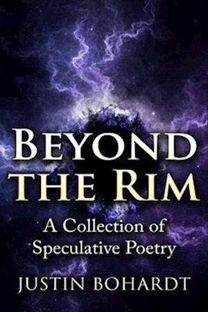 Beyond the Rim: A Collection of Poetry