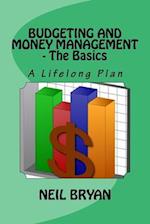 Budgeting and Money Management - The Basics