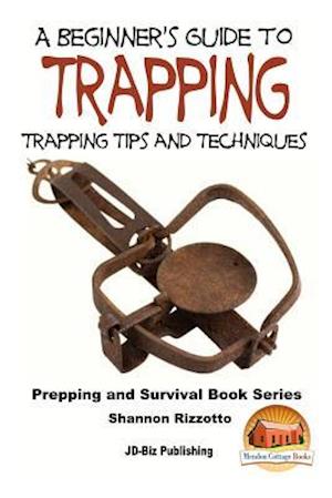 A Beginner's Guide to Trapping