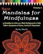 Neon Mandalas for Mindfulness Volume 3 Adult Coloring Book