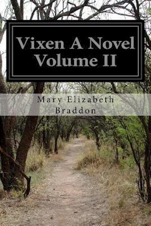 Vixen a Novel Volume II