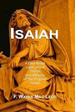 Isaiah: A Devotional Look at the Words and Ministry of the Prophet Isaiah 