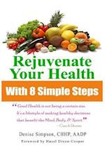 Rejuvenate Your Health in 8 Simple Steps