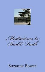 Meditations to Build Faith