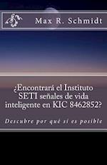 ¿encontrará El Instituto Seti Señales de Vida Inteligente En Kic 8462852?