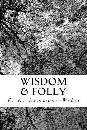 Wisdom & Folly