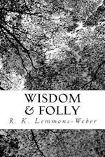 Wisdom & Folly