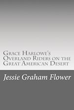 Grace Harlowe's Overland Riders on the Great American Desert