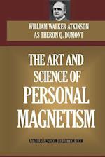 The Art and Science of Personal Magnetism