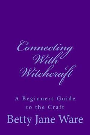 Connecting with Witchcraft
