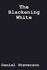 The Blackening White