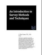 An Introduction to Survey Methods and Techniques