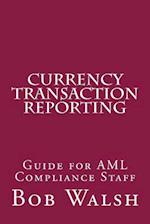 Currency Transaction Reporting