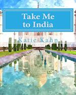 Take Me to India