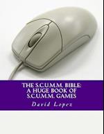 The S.C.U.M.M. Bible