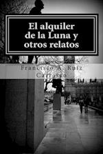 El alquiler de la Luna y otros relatos