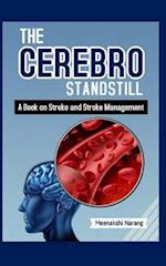 The Cerebro Standstill